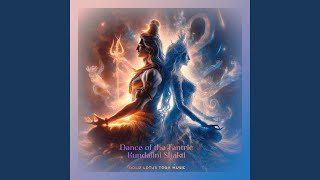 Dance of the Tantric Kundalini Shakti [upl. by Razid]