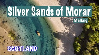 Silver Sands of Morar 4K  Mallaig Highlands  Beautiful Scotland [upl. by Buonomo]