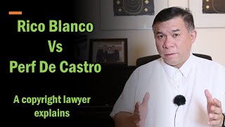 Rico Blanco vs Perf De Castro The Rivermaya quot214quot Saga A copyright lawyer explains [upl. by Murage]