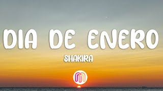 Shakira  Dia de Enero LetraLyrics [upl. by Rehpotsirahc]