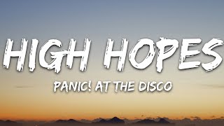 High Hopes by Panic at The Disco 1 Hour [upl. by Mackie]