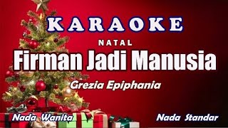 Firman Jadi ManusiaGrezia EpiphaniaKaraoke HD [upl. by Ahsein]