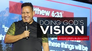 Doing Gods Vision by Bishop Oriel M Ballano [upl. by Akcirred]