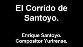 El corrido de Santoyo  Enrique Santoyo [upl. by Haukom]