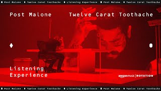 Post Malone  Twelve Carat Toothache Listening Experience  Amazon Music [upl. by Hepza]