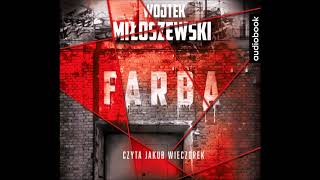 Wojtek Miłoszewski quotFarbaquot audiobook [upl. by Eiramrefinnej]