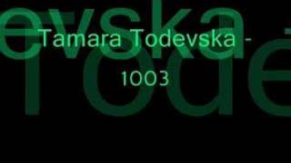 Tamara Todevska  1003 [upl. by Chucho]