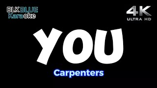 You  Carpenters karaoke version [upl. by Ttegirb]