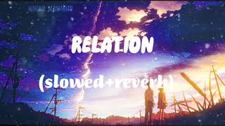 RelationSlowedReverbNikka Ft Mahira Sharma।Panjabi Lofi Song [upl. by Nylimaj502]