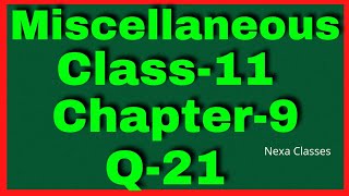 Miscellaneous Exercise Chapter 9 Q21 Sequence and Series Class 11 Maths NCERT [upl. by Bandur]