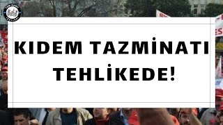 SON DAKİKA Kıdem Tazminatı Tehlikede Tamamlayıcı emeklilik sistemi nedir Tazminatımız tehlikedemi [upl. by Aitahs503]