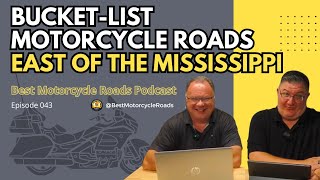 Episode 043  Top 10 BucketList Motorcycle Roads East of the Mississippi [upl. by Neural435]