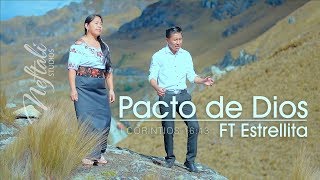 Pacto de Dios ft Estrellita  Diospak Kuyaymanta Official Video [upl. by Rechaba267]