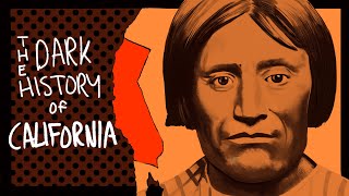 The Dark History of California [upl. by Sirraj845]