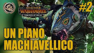 UN PIANO MACHIAVELLICO 2 ⚔️ Total War Warhammer 3  Giochiamo Ikit Claw [upl. by Asihtal]