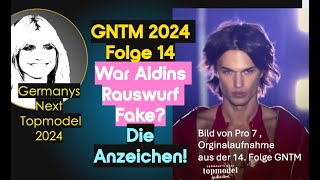 Germanys Next Topmodel GNTM 2024 Folge 14 War Aldins Rauswurf Fake Die Anzeichen [upl. by Meneau]