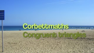 Congruent Triangles  Corbettmaths [upl. by Durning890]