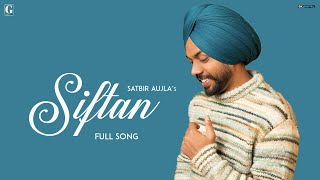 Siftan Satbir Aujla Full Song Punjabi Songs 2023  GK Digital  Geet MP3 [upl. by Assilak]