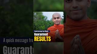 Get The Results You Desire  One Day Retreat in English Buddhism Shorts [upl. by Yelsgnik656]