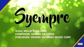 Willie Revillame  Syempre Official Lyric Video [upl. by Arihay]