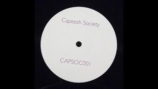 Capeesh Society  Failure As A Friend CAPSOC001 [upl. by Lunnete]