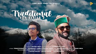 Traditional Folk Series 2 I Latest Kinnauri Video I Jaycee Negi I Chhering Lammi I Kinnauri Video [upl. by Rotow]