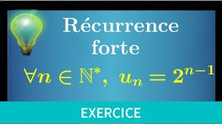 récurrence forte • cours  exemple détaillé très classique avec une somme • prépa MPSI PCSI ECS CPGE [upl. by Rivkah]