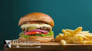 DJ Supersaw  Double cheese burger [upl. by Janenna]