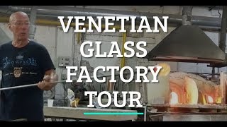 Venetian Glass Factory Tour [upl. by Sirah145]