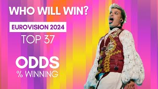 Who will win Eurovision 2024  ODDS TOP 37 [upl. by Yenaled]