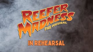 In Rehearsal Reefer Madness [upl. by Ennailuj]