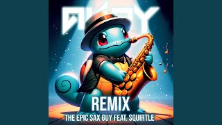 Epic Sax Guy AKAY EDM Remix [upl. by Hayyifas428]