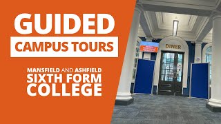 Guided Campus Tour  Mansfield and Ashfield Sixth Form College [upl. by Bouldon999]