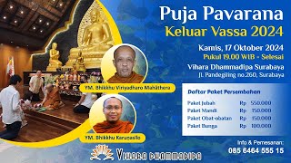 Puja Pavarana Keluar Vassa 2024  Vihara Dhammadipa Surabaya [upl. by Leahcir]