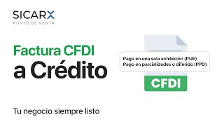 Realizar factura CFDI a Crédito  SICARXCOM [upl. by Cindra]