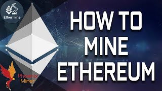 How To Mine Ethereum In 2021 Very Easy  How To Mine With Phoenix  How To Mine with Ethermine [upl. by Alica]