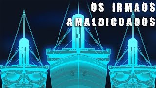 O QUE ACONTECEU COM OS OUTROS DOIS TITANICS [upl. by Anaugal]