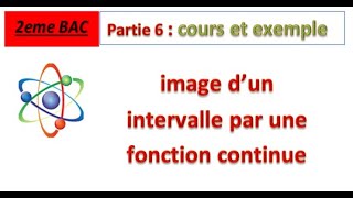 partie 6 image dun intervalle par une fonction continue [upl. by Nwahsed295]