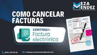 Cancelación de facturas en 𝐂𝐎𝐍𝐓𝐏𝐀𝐐𝐢® 𝐅𝐚𝐜𝐭𝐮𝐫𝐚 𝐄𝐥𝐞𝐜𝐭𝐫ó𝐧𝐢𝐜𝐚 [upl. by Odlawso]