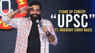 UPSC  Stand Up Comedy Ft Anubhav Singh Bassi [upl. by Billye]