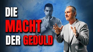 Die Macht der Geduld [upl. by Carina]