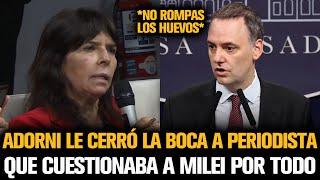 ADORNI LE CERRÓ LA BOCA A PERIODISTA QUE CUESTIONABA A MILEI POR TODO [upl. by Montagu236]