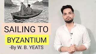 Sailing to Byzantium by W B Yeats in hindi Summary and explanation analysis [upl. by Levey]