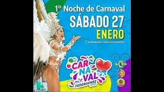 ‼️🤩 Carnaval Federaense 2024  Primera noche ❤🎊 [upl. by Ainitsirhc]