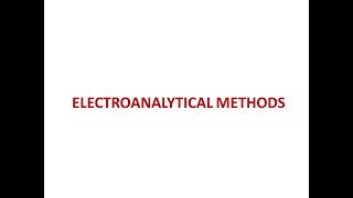 Electroanalytical Methods of Analysis [upl. by Einnaffit]