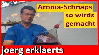 OPC Aronia Likör Schnaps ansetzen ohne Chemie so wirds gemacht Tutorial Vol 17 [upl. by Edobalo]