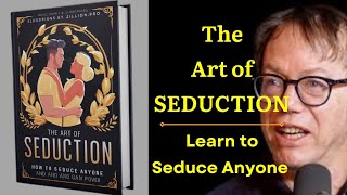 The Art of Seduction How to Seduce Anyone  Audiobook [upl. by Siaht]