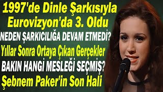 ŞEBNEM PAKER 1997de Dinle Şarkısıyla Eurovision Türkiye Yıldızı Oldu YILLAR SONRA ORTAYA ÇIKTI [upl. by Armat407]