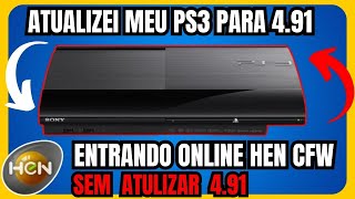 Como Atualizar PS3 para 491  Entrando Online Hen CFW Sem atualizar para 491  ⚠️ ATENÇÃO [upl. by Wycoff30]