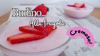 BUDINO CREMOSO ALLA FRAGOLA 🍓 facilissimo [upl. by Shiller826]